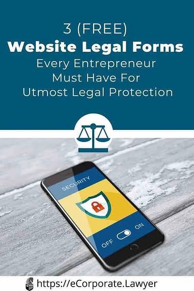 3-FREE-Website-Legal-Forms-Every-Entrepreneur-Must-Have-For-Utmost-Legal-Protection-eCorporate.lawyer