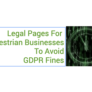 Legal pages for equestrian businesses to avoid GDPR fines