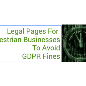 Legal pages for equestrian businesses to avoid GDPR fines